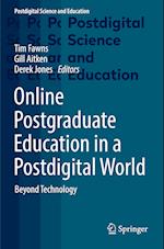 Online Postgraduate Education in a Postdigital World