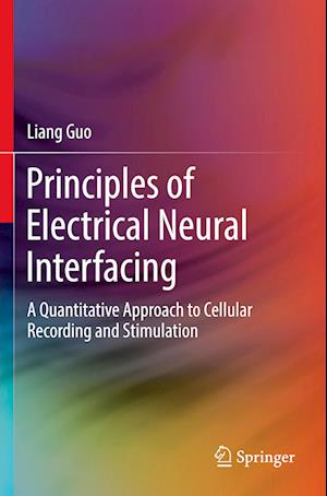 Principles of Electrical Neural Interfacing