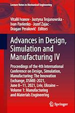 Advances in Design, Simulation and Manufacturing IV