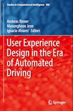 User Experience Design in the Era of Automated Driving