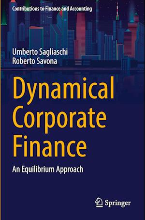 Dynamical Corporate Finance