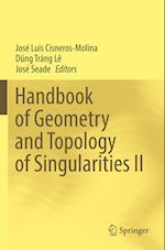 Handbook of Geometry and Topology of Singularities II