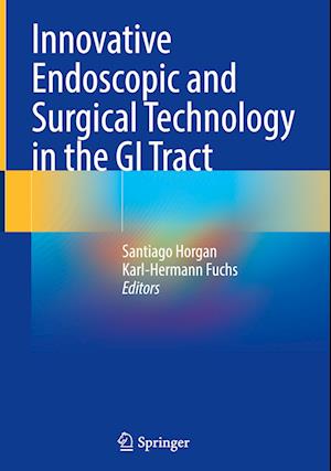 Innovative Endoscopic and Surgical Technology in the GI Tract