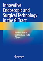 Innovative Endoscopic and Surgical Technology in the GI Tract