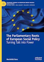 The Parliamentary Roots of European Social Policy