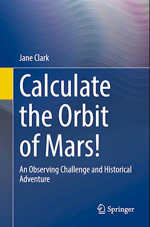 Calculate the Orbit of Mars!