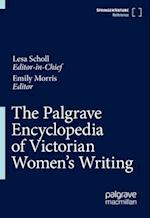 The Palgrave Encyclopedia of Victorian Women's Writing