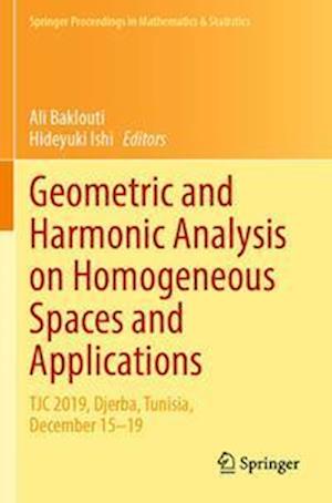 Geometric and Harmonic Analysis on Homogeneous Spaces and Applications