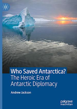 Who Saved Antarctica?