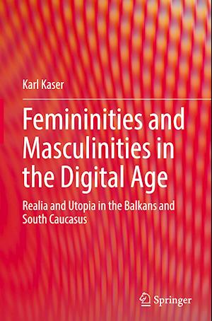 Femininities and Masculinities in the Digital Age