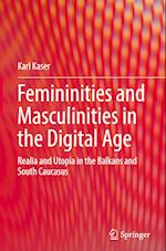 Femininities and Masculinities in the Digital Age