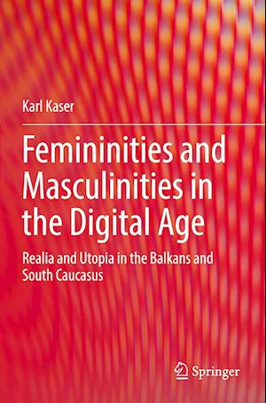 Femininities and Masculinities in the Digital Age