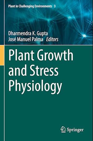 Plant Growth and Stress Physiology