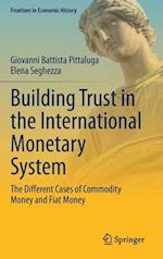 Building Trust in the International Monetary System