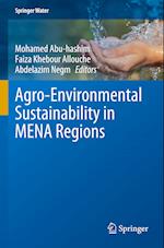 Agro-Environmental Sustainability in MENA Regions