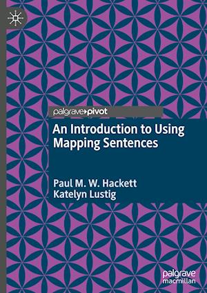 An Introduction to Using Mapping Sentences