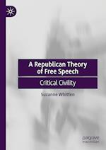 A Republican Theory of Free Speech