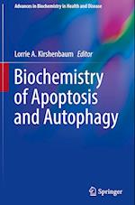 Biochemistry of Apoptosis and Autophagy