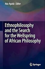 Ethnophilosophy and the Search for the Wellspring of African Philosophy