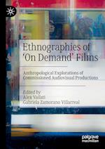 Ethnographies of ‘On Demand’ Films