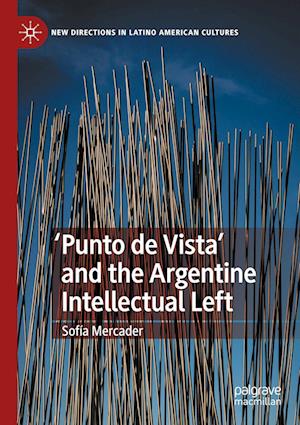 'Punto de Vista' and the Argentine Intellectual Left