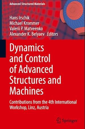 Dynamics and Control of Advanced Structures and Machines