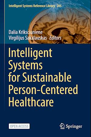 Intelligent Systems for Sustainable Person-Centered Healthcare