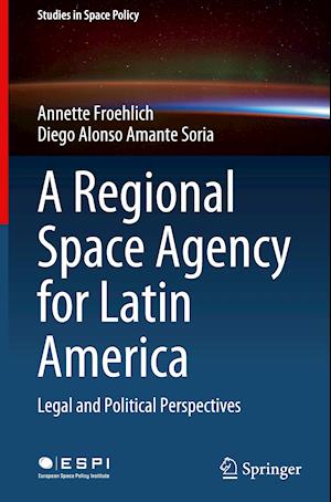 A Regional Space Agency for Latin America