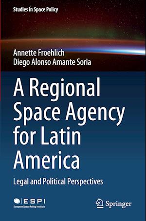 A Regional Space Agency for Latin America