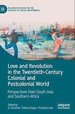 Love and Revolution in the Twentieth-Century Colonial and Postcolonial World