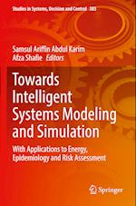 Towards Intelligent Systems Modeling and Simulation