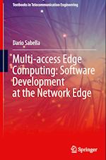 Multi-access Edge Computing: Software Development at the Network Edge