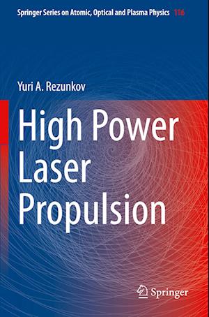 High Power Laser Propulsion