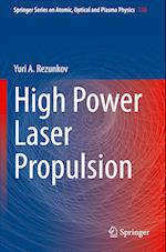 High Power Laser Propulsion