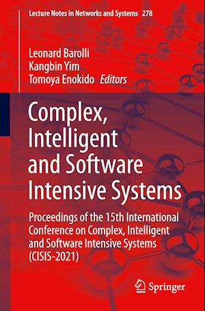 Complex, Intelligent and Software Intensive Systems