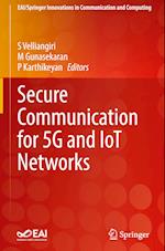 Secure Communication for 5G and IoT Networks