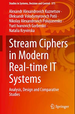 Stream Ciphers in Modern Real-time IT Systems