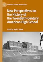 New Perspectives on the History of the Twentieth-Century American High School