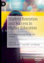 Student Retention and Success in Higher Education