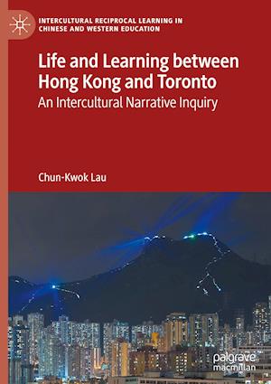 Life and Learning Between Hong Kong and Toronto