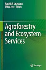 Agroforestry and Ecosystem Services