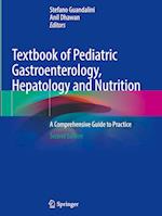 Textbook of Pediatric Gastroenterology, Hepatology and Nutrition