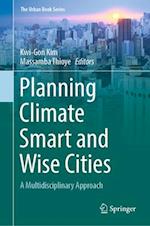 Planning Climate Smart and Wise Cities