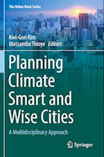 Planning Climate Smart and Wise Cities