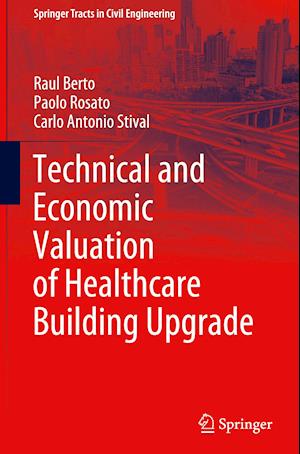 Technical and Economic Valuation of Healthcare Building Upgrade