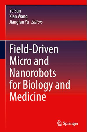 Field-Driven Micro and Nanorobots for Biology and Medicine