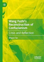 Wang Fuzhi’s Reconstruction of Confucianism