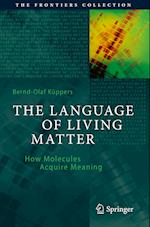 The Language of Living Matter