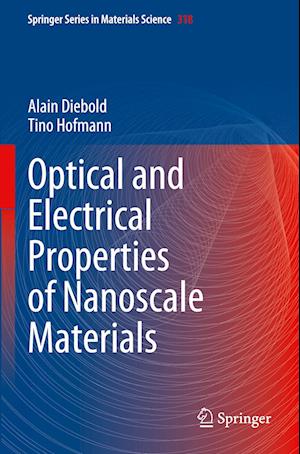 Optical and Electrical Properties of Nanoscale Materials