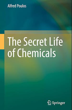 The Secret Life of Chemicals